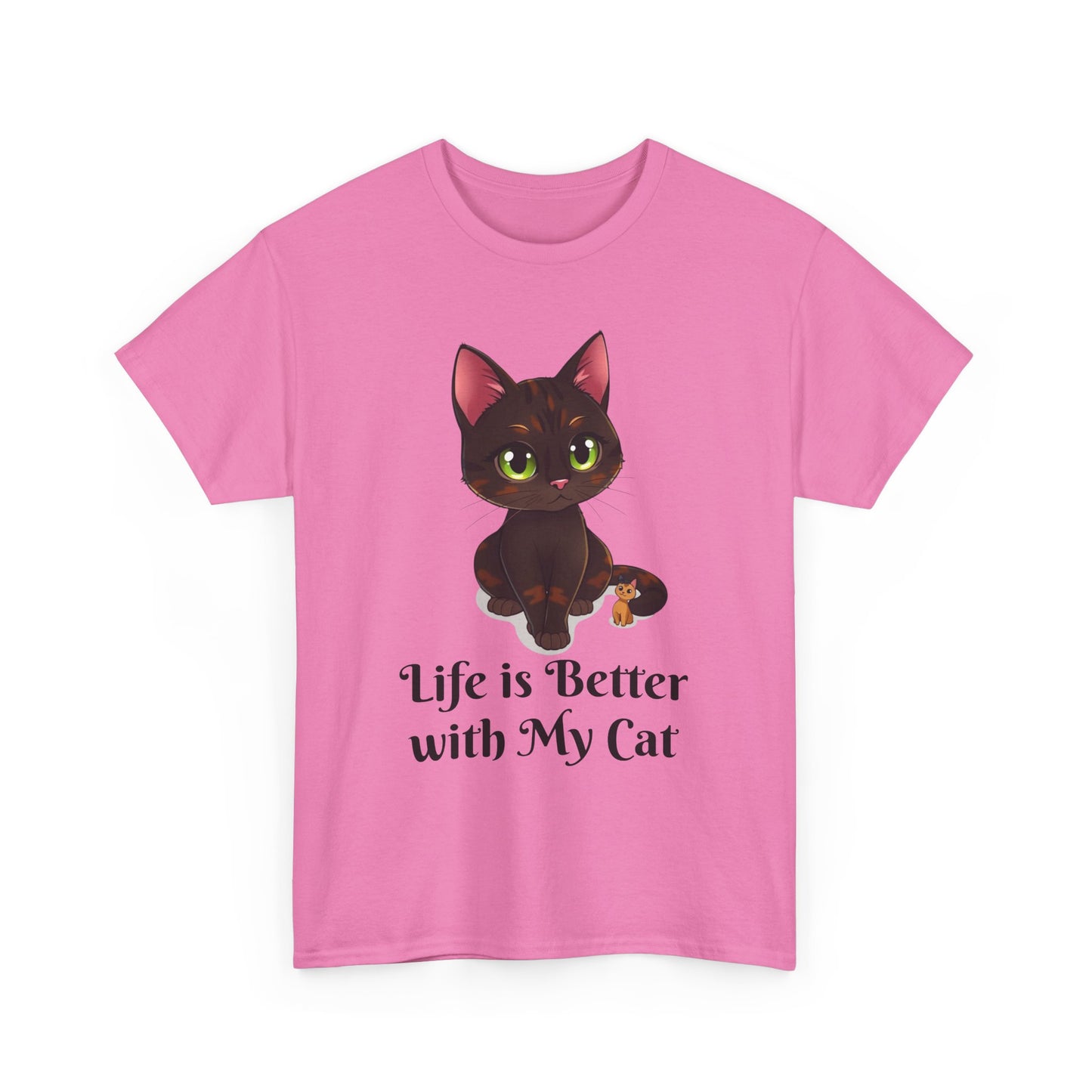 Life is Better with My - Cat Lover T-Shirt