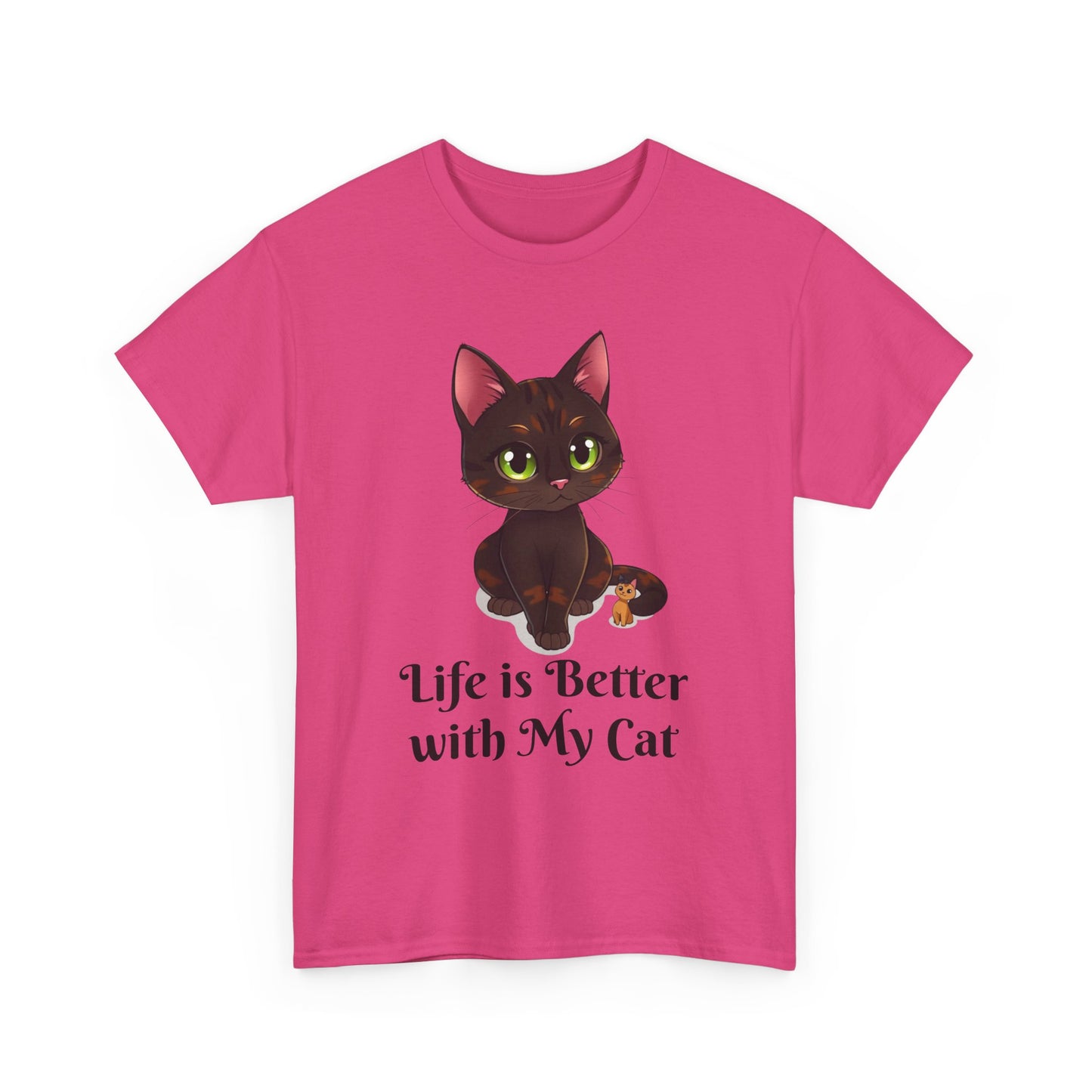 Life is Better with My - Cat Lover T-Shirt