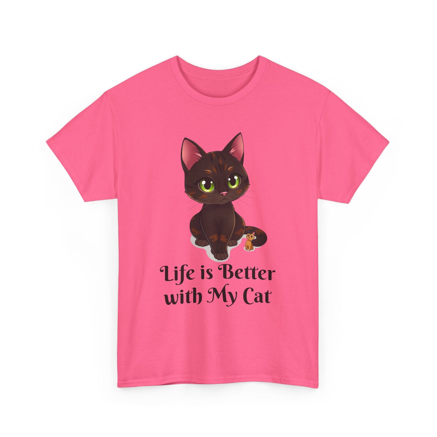 Life is Better with My - Cat Lover T-Shirt