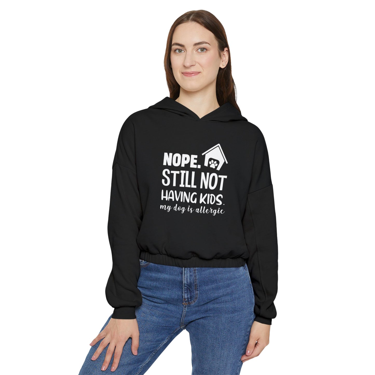Nope, Still Not Having Kids. My Dog is Alergic. Dog Lover´s Hooodie.