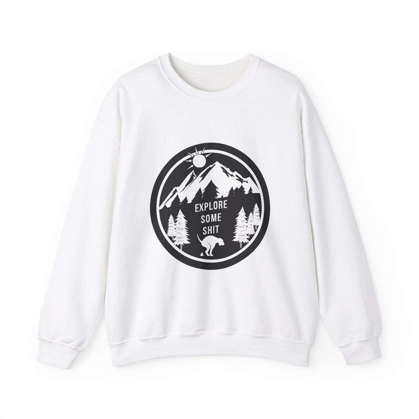 Explore Some Sh*t - Funny Dog Lover Unisex Crewneck Sweatshirt
