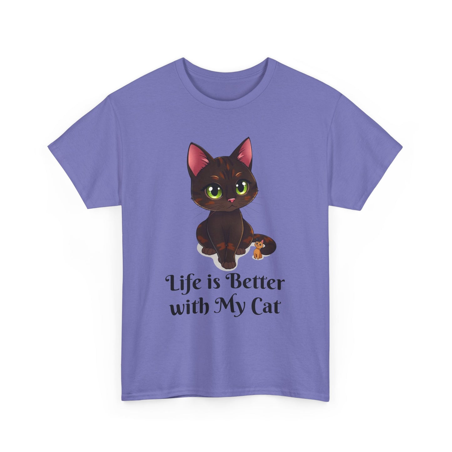 Life is Better with My - Cat Lover T-Shirt