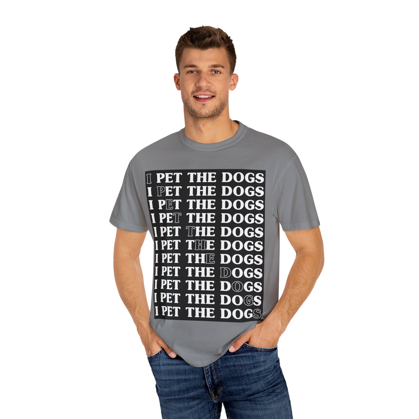 Funny Dog Lover T-Shirt - "I Pet The Dogs"