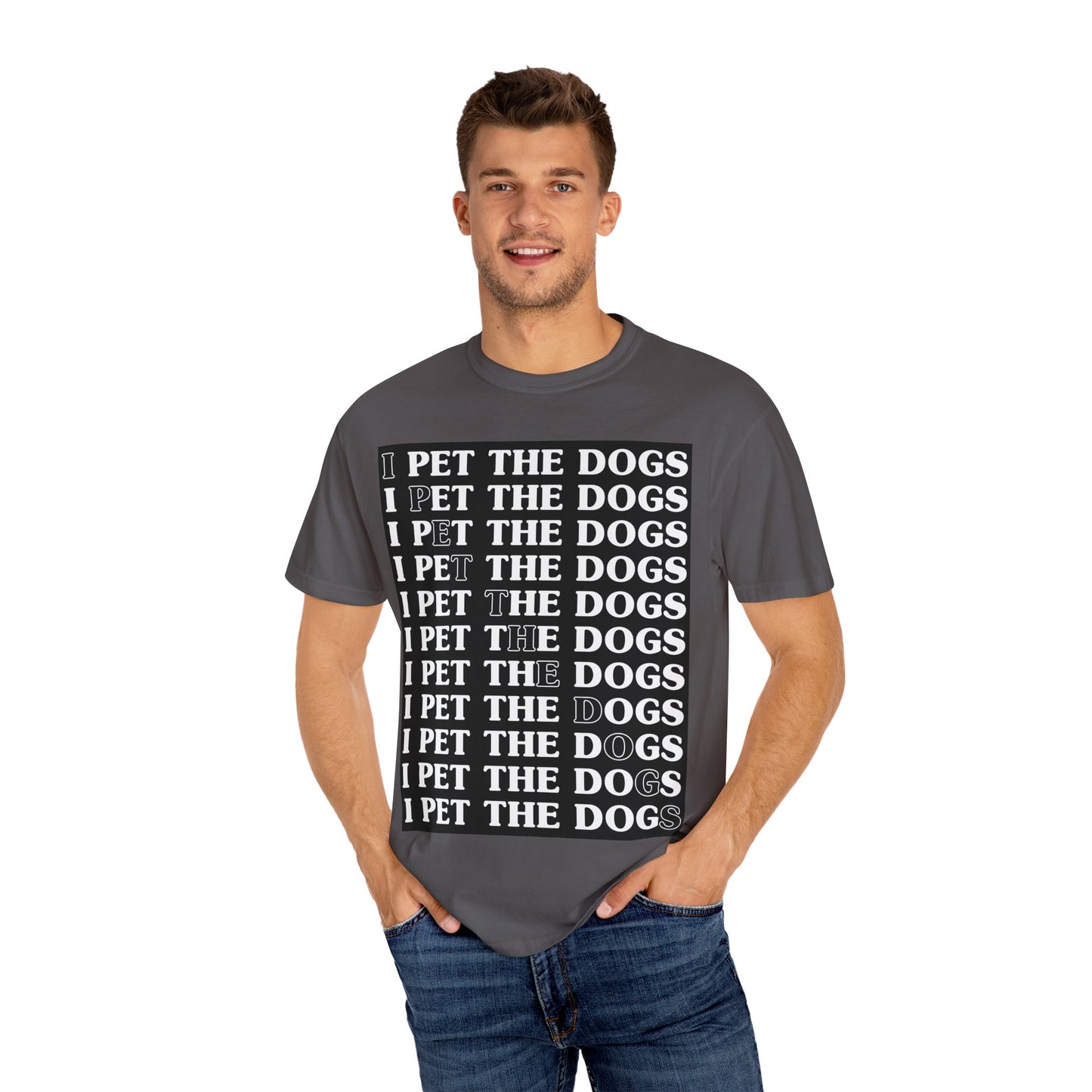 Funny Dog Lover T-Shirt - "I Pet The Dogs"