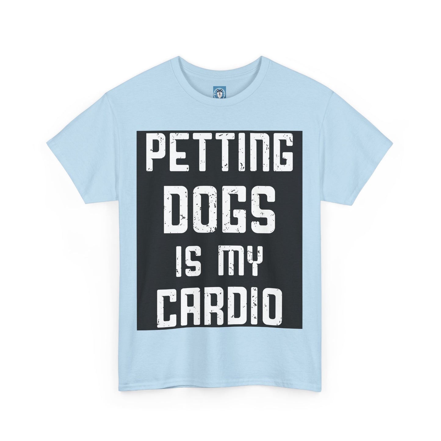 Dog Lovers Unisex T-shirt - Petting Dogs is My Cardio