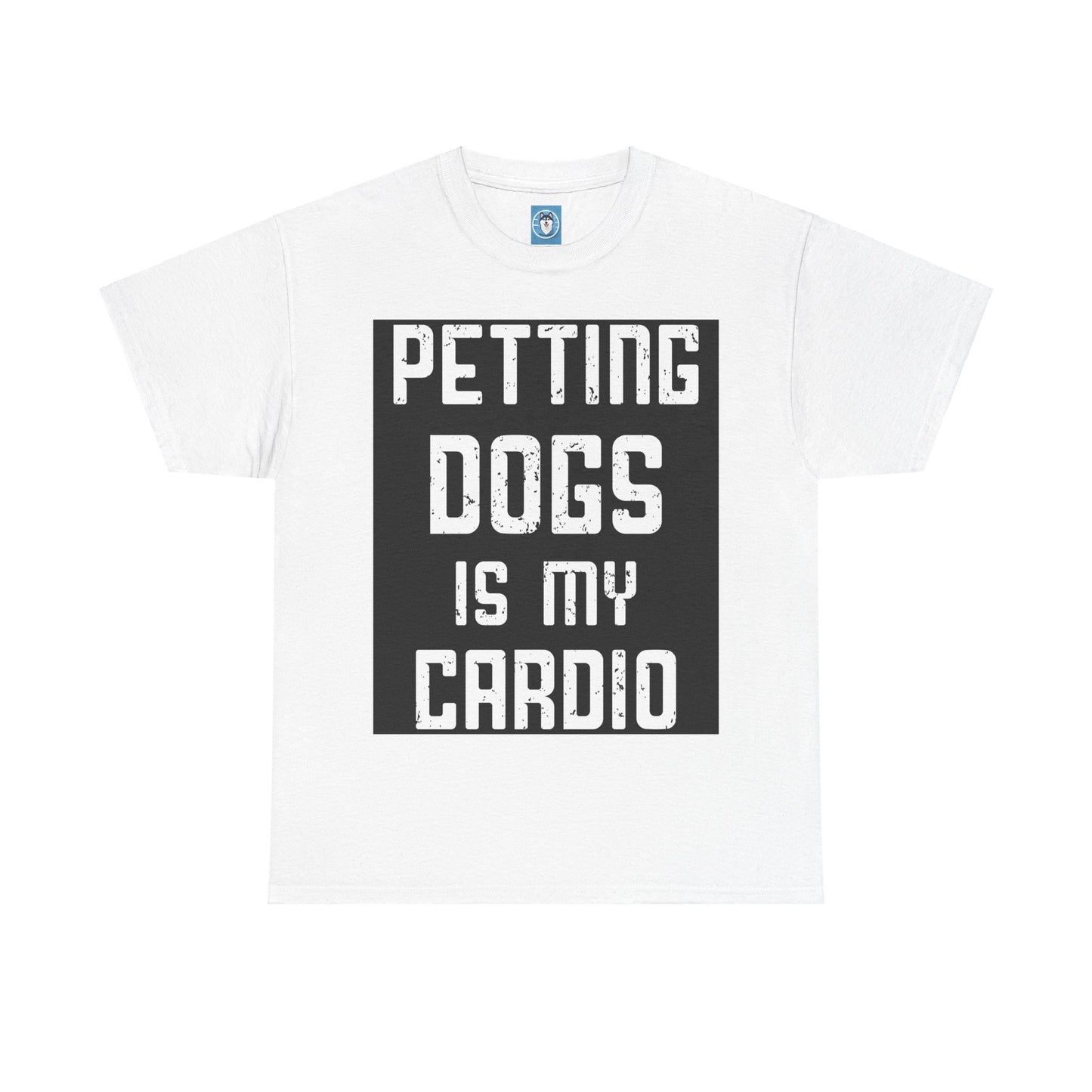 Dog Lovers Unisex T-shirt - Petting Dogs is My Cardio