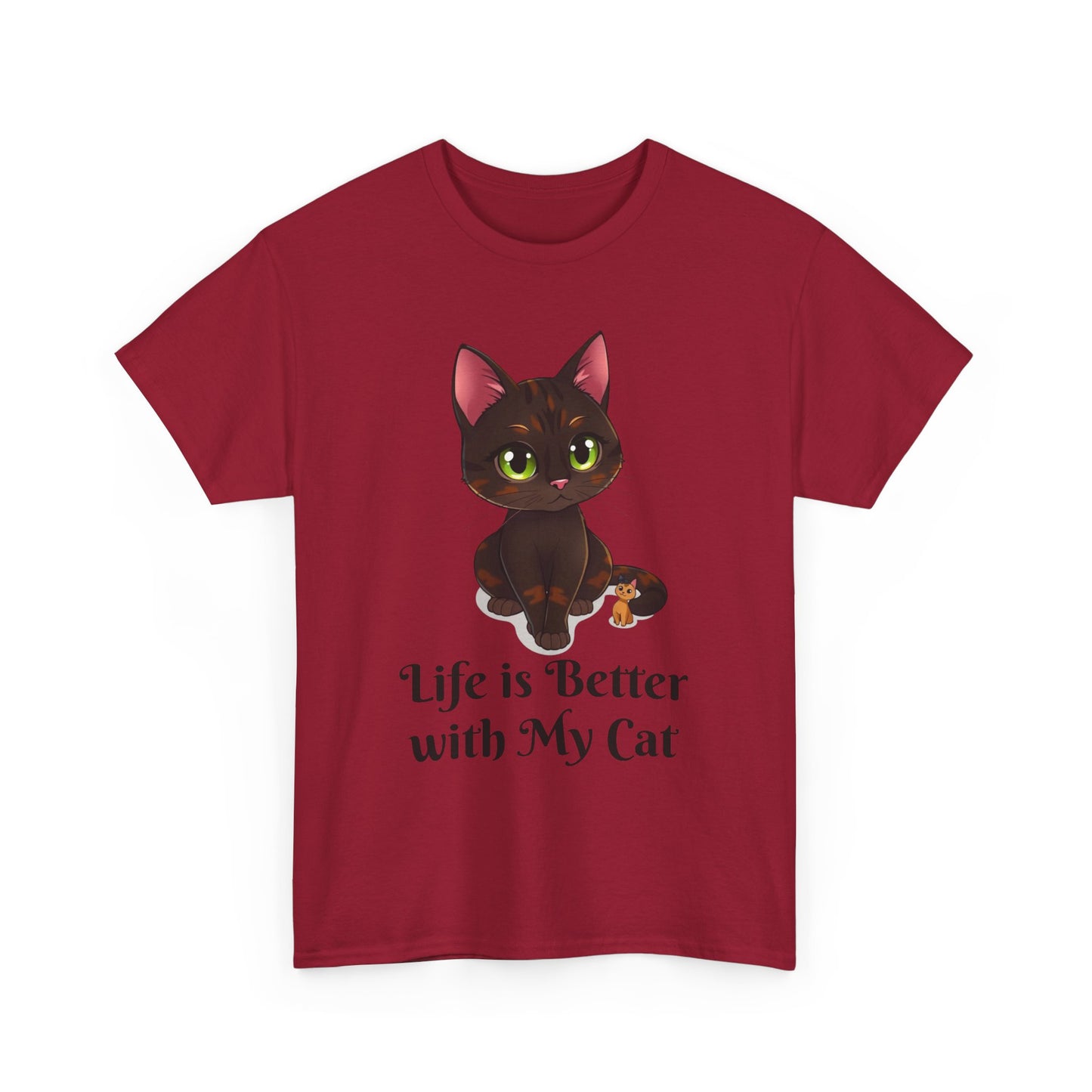 Life is Better with My - Cat  Lover T-Shirt